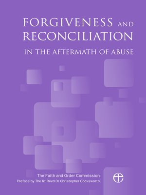cover image of Forgiveness and Reconciliation in the Aftermath of Abuse